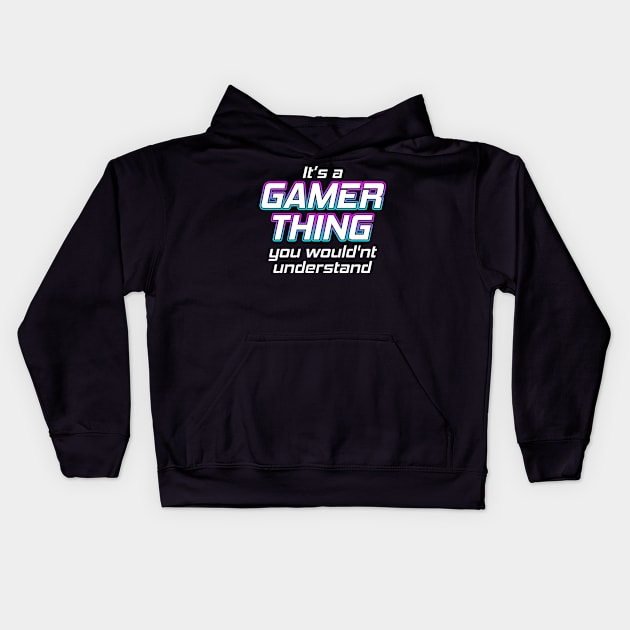 Its A Gamer Thing Kids Hoodie by Shawnsonart